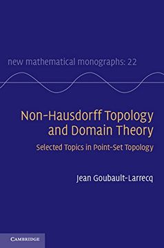 portada Non-Hausdorff Topology and Domain Theory: Selected Topics in Point-Set Topology (New Mathematical Monographs) (en Inglés)