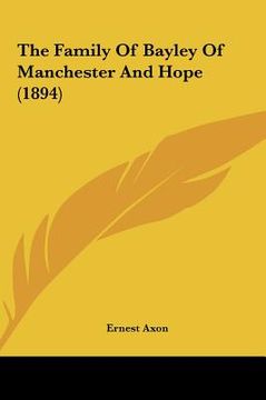 portada the family of bayley of manchester and hope (1894) (en Inglés)
