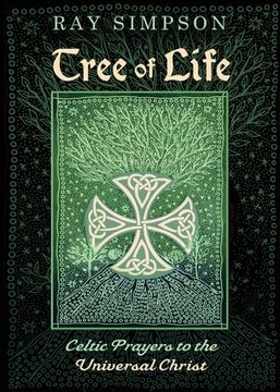 portada Tree of Life: Celtic Prayers to the Universal Christ