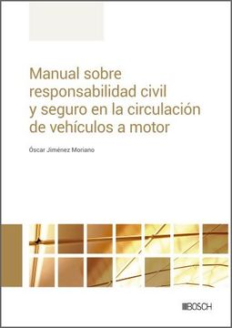 portada Manual Sobre Responsabilidad Civil y Seguro en la Circulacion de Vehiculos a Motor