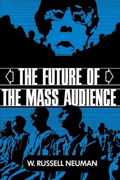 portada The Future of the Mass Audience (en Inglés)