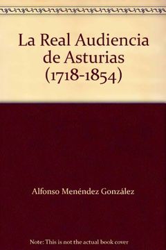 portada la real audiencia de asturias (1718-1854)