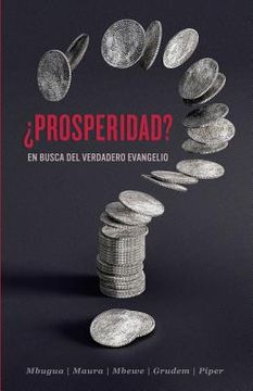 portada Prosperidad? En Busca del Verdadero Evangelio (in Spanish)