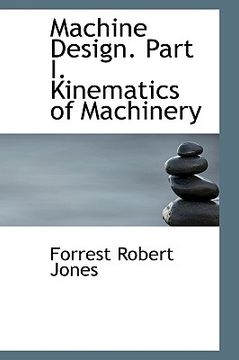 portada machine design. part i. kinematics of machinery (en Inglés)