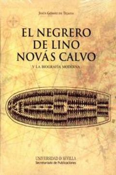 portada Negrero De Lino Novas Calvo Y La Biografia Moderna