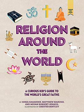portada Religion Around the World: A Curious Kid'S Guide to the World'S Great Faiths (Curious Kids'Guides, 4) (en Inglés)
