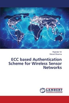 portada ECC based Authentication Scheme for Wireless Sensor Networks (en Inglés)
