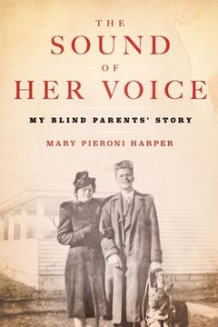 portada The Sound of Her Voice: My Blind Parents' Story (en Inglés)