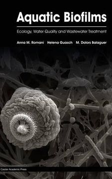 portada Aquatic Biofilms: Ecology, Water Quality and Wastewater Treatment
