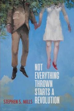 portada Not Everything Thrown Starts a Revolution (in English)