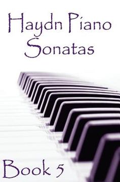 portada Haydn Piano Sonatas Book 5: Piano Sheet Music: Joseph Haydn Creation (en Inglés)