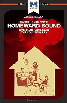 portada Homeward Bound: American Families in the Cold War Era (The Macat Library)