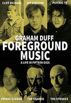 portada Foreground Music: A Life in Fifteen Gigs (Strange Attractor Press) (en Inglés)