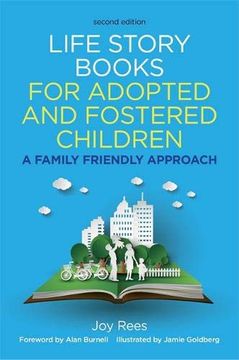 portada Life Story Books for Adopted and Fostered Children, Second Edition: A Family Friendly Approach (en Inglés)