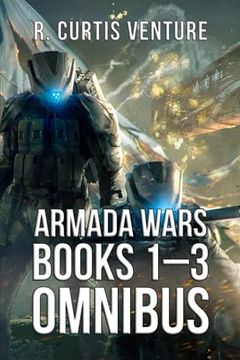 portada Armada Wars: Books One to Three Omnibus: The first half of the epic military science fiction series. (en Inglés)