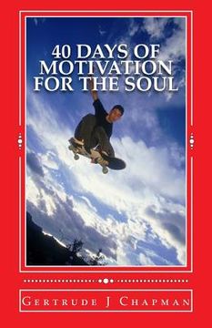 portada 40 Days Of Motivation For The Soul (en Inglés)