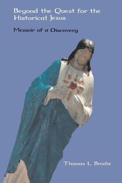 portada beyond the quest for the historical jesus: memoir of a discovery (en Inglés)