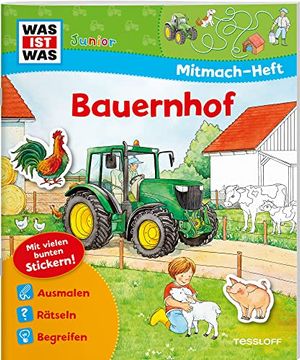 portada Mitmach-Heft Bauernhof: Bauernhof-Rätsel, Sticker, Ausmalseiten, Erstlesegeschichte (Was ist was Junior Mitmach-Hefte) (en Alemán)