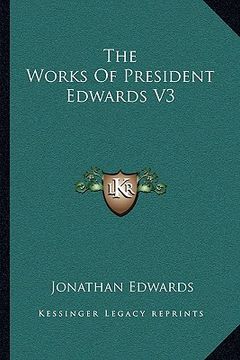 portada the works of president edwards v3 (en Inglés)