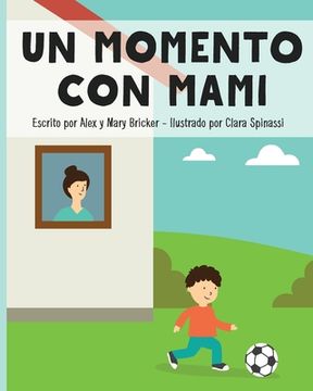 portada A Moment With Mommy (Spanish Version) (en Inglés)