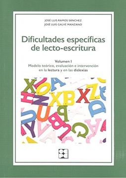 portada Dificultades Especificas de Lecto-Escritura (Vol. I): Modelo Teorico, Evaluacion e Intervencion en la Lectura y en las        Dislexias