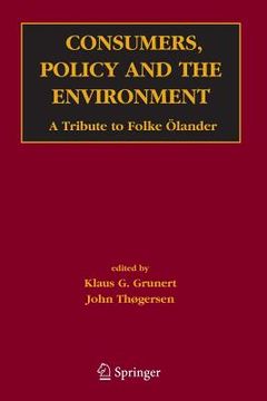 portada Consumers, Policy and the Environment: A Tribute to Folke Ölander (en Inglés)