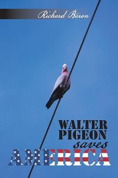portada Walter Pigeon saves America (en Inglés)