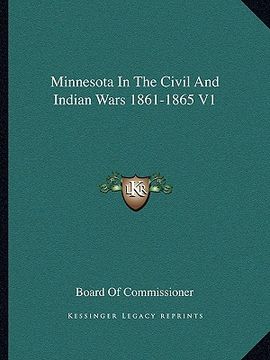 portada minnesota in the civil and indian wars 1861-1865 v1 (en Inglés)