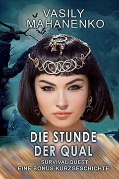 portada Survival Quest: Die Stunde der Qual: Survival Quest Litrpg-Serie: Eine Bonus-Kurzgeschichte (in German)