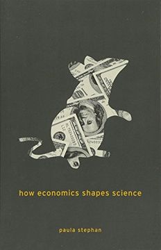 portada How Economics Shapes Science (en Inglés)
