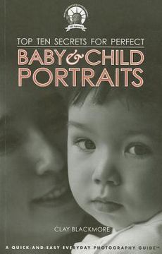 portada top ten secrets for perfect baby & child portraits
