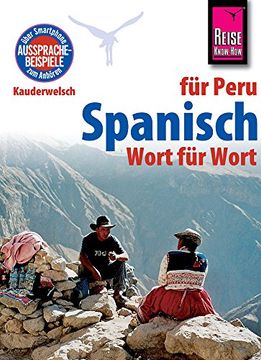 portada Reise Know-How Kauderwelsch Spanisch für Peru - Wort für Wort: Kauderwelsch-Sprachführer Band 135 (en Alemán)