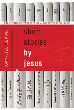 portada Short Stories by Jesus: The Enigmatic Parables of a Controversial Rabbi (en Inglés)
