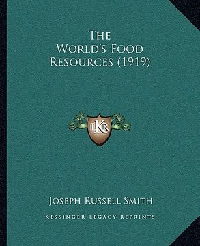portada the world's food resources (1919) (in English)