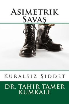 portada Asimetrik Savas: Kuralsiz Siddet (en Turco)