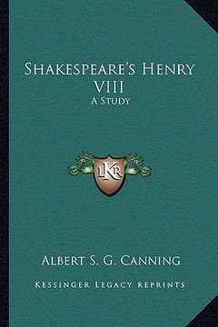 portada shakespeare's henry viii: a study (in English)