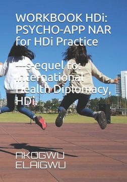 portada WORKBOOK HDi. Psycho-App NAR for HDi Practice. Sequel to International Health Diplomacy, HDi.