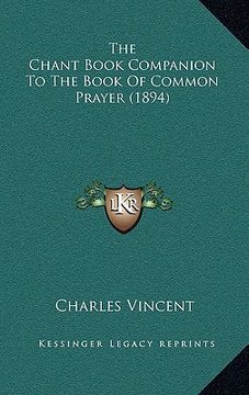portada the chant book companion to the book of common prayer (1894) (en Inglés)