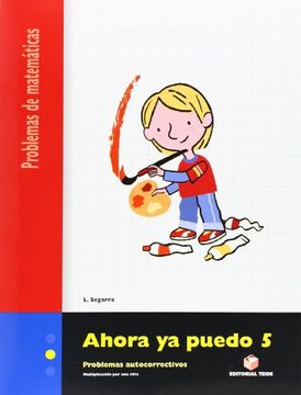 portada Ahora Ya Puedo 5. Problemas de Matemáticas (in Spanish)