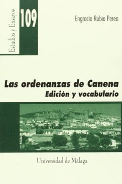 portada Las Ordenanzas de Canena: edición y vocabulario (Estudios y Ensayos) (in Spanish)