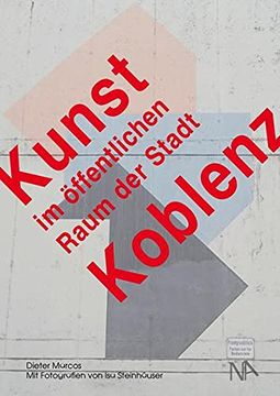 portada Kunst im Öffentlichen Raum der Stadt Koblenz (en Alemán)