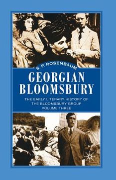portada Georgian Bloomsbury: Volume 3: The Early Literary History of the Bloomsbury Group, 1910-1914 (en Inglés)