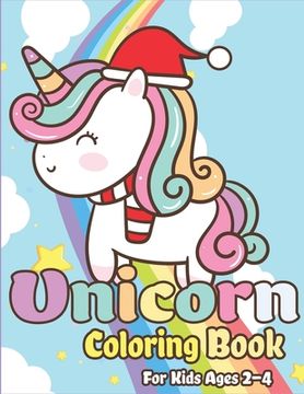 portada Unicorn Coloring Book for Kids Ages 2-4: Magical Unicorn Coloring Books for Girls, Fun and Beautiful Coloring Pages Birthday Gifts for Kids (en Inglés)