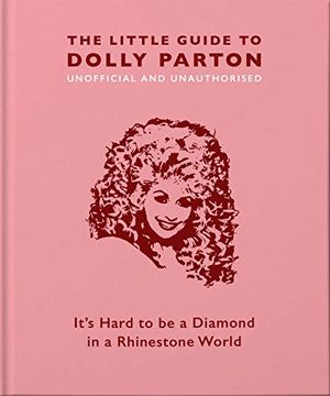 portada The Little Guide to Dolly Parton: It's Hard to be a Diamond in a Rhinestone World