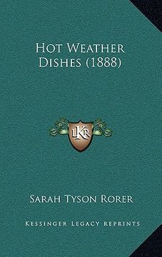 portada hot weather dishes (1888) (en Inglés)