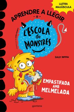 portada Aprendre a llegir a l’Escola de Monstres 2 - Empastifada amb melmelada (in Catalá)