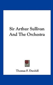 portada sir arthur sullivan and the orchestra