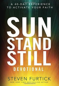 portada Sun Stand Still Devotional: A Forty-Day Experience to Activate Your Faith (en Inglés)