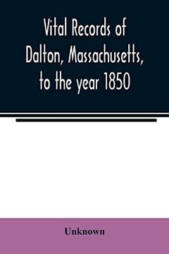 portada Vital Records of Dalton; Massachusetts; To the Year 1850 (en Inglés)