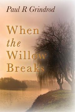 portada When the Willow Breaks (in English)